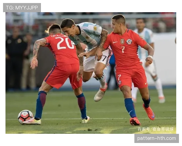 智利队凭借强劲防守和高效进攻，再次展现美洲杯争冠实力